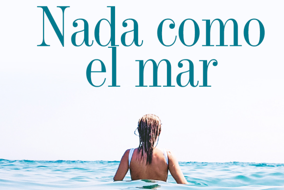 INCOMPARABLE | NADA COMO EL MAR