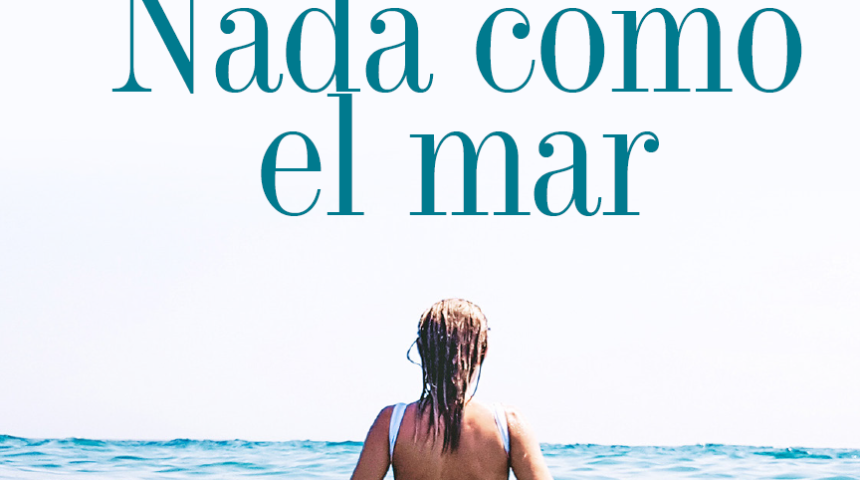 INCOMPARABLE | NADA COMO EL MAR